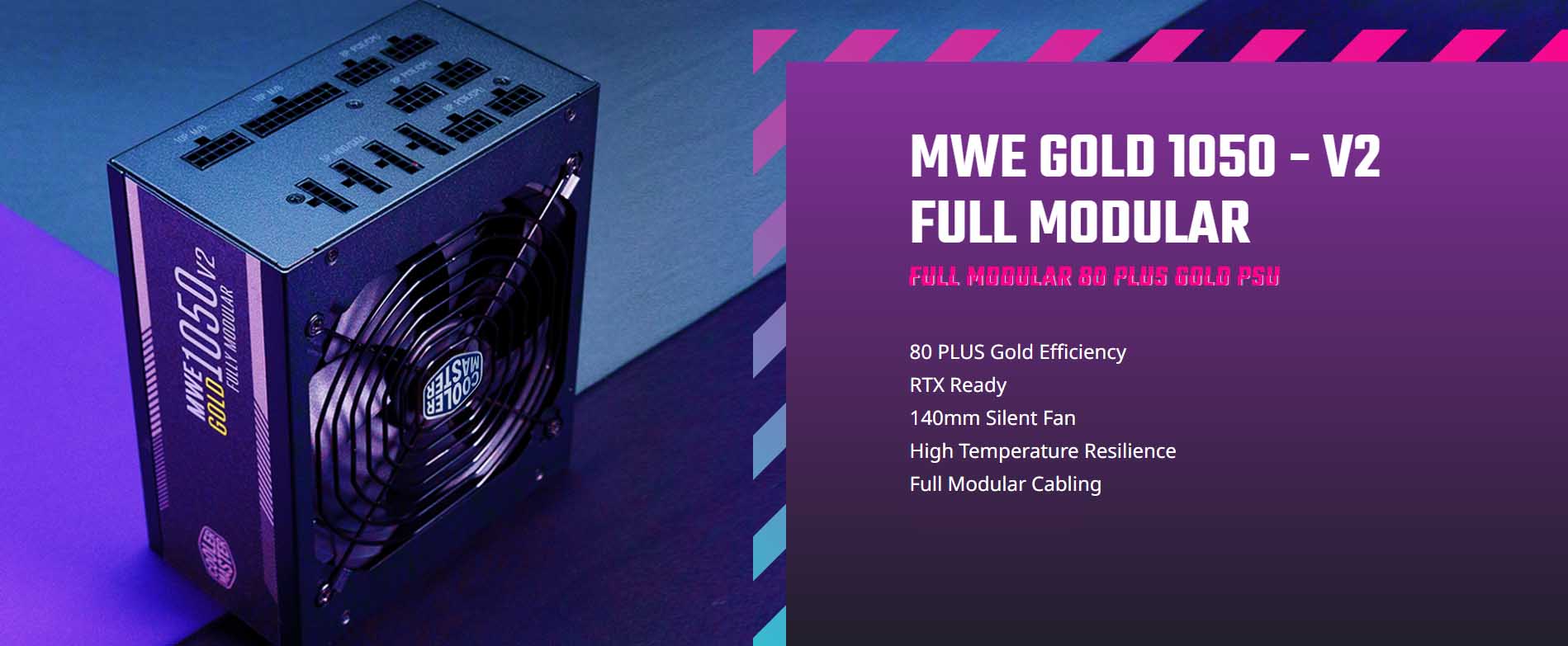 Cooler Master MWE Gold 1050 – V2 Full Modular 80 Plus Gold PSU [ MPE-A501-AFCAG ]