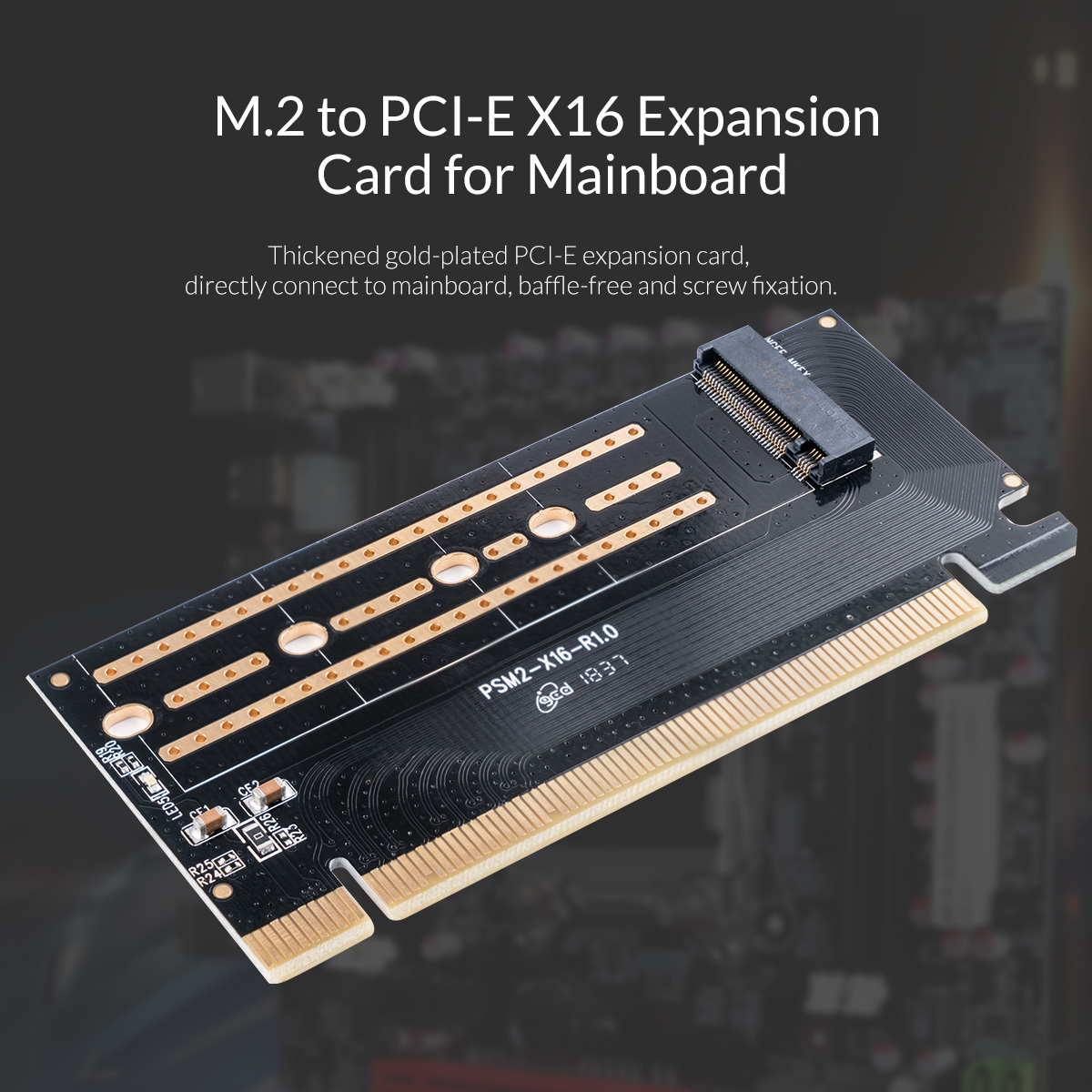 ORICO M.2 NVME to PCI-E 3.0 PSM2-X16