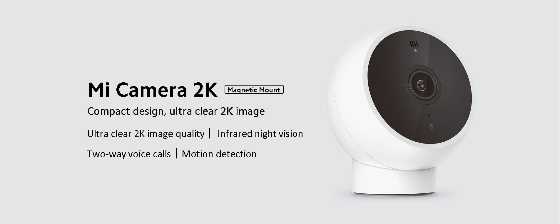 Xiaomi Mi Camera 2K Magnetic Mount (Ultra clear 2K image quality / Infrared night vision Two-way voice calls / Motion detection) [ BHR5255GL ]